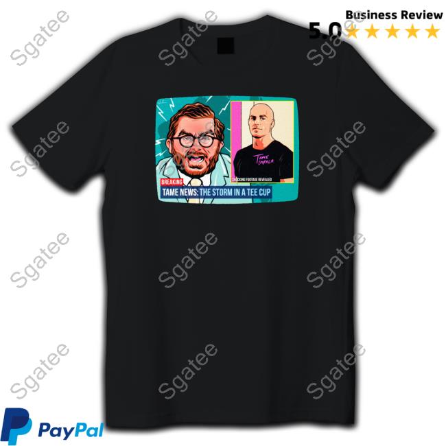Tame News Shirts