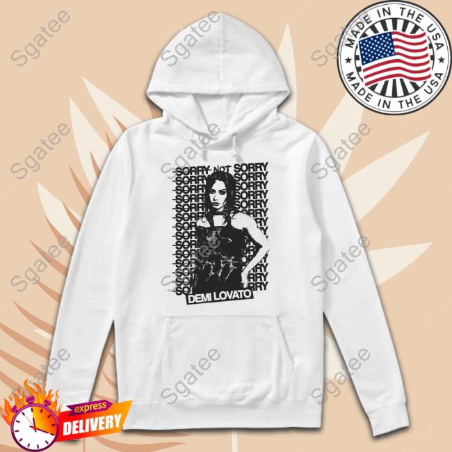 Official Demi Lovato Store Sorry Not Sorry with sayings