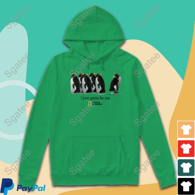 I Just Gotta Be Me Penguin Shirt Funny National Geographic Merch I Just Gotta Be Me Penguin Shirts
