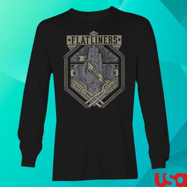 Official Kings Road Merch Store The Flatliners Dead Language Long Sleeve New Shirt