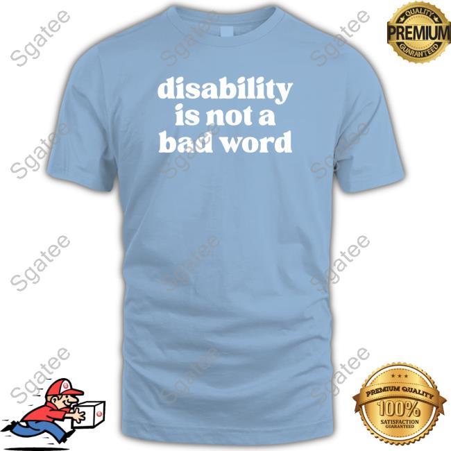 No Limbits Disability Is Not A Bad Word Long Sleeve