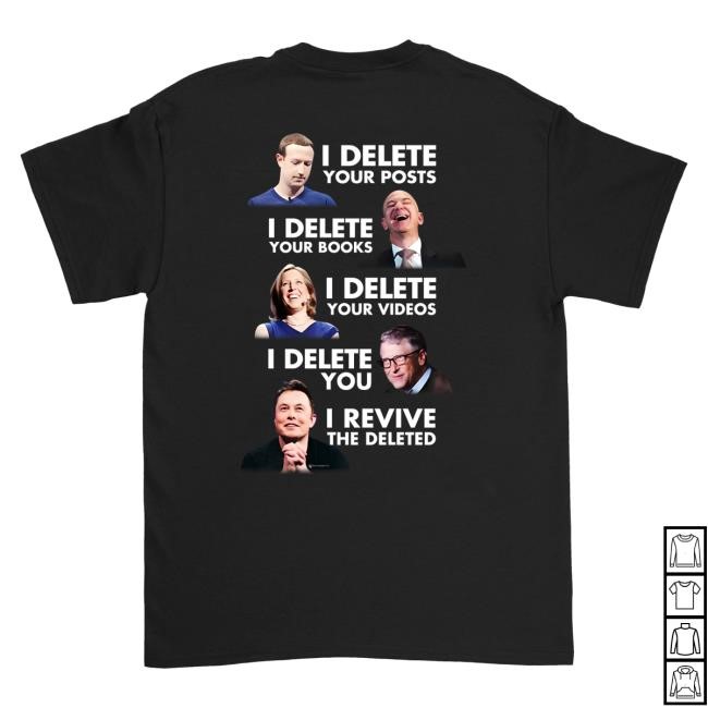 Luke Rudkowski I Delete Your Post I Delete Your Books I Delete Your Videos I Delete You I Revive The Deleted New T-Shirt