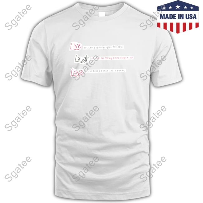 Official Live Laugh Love Tee