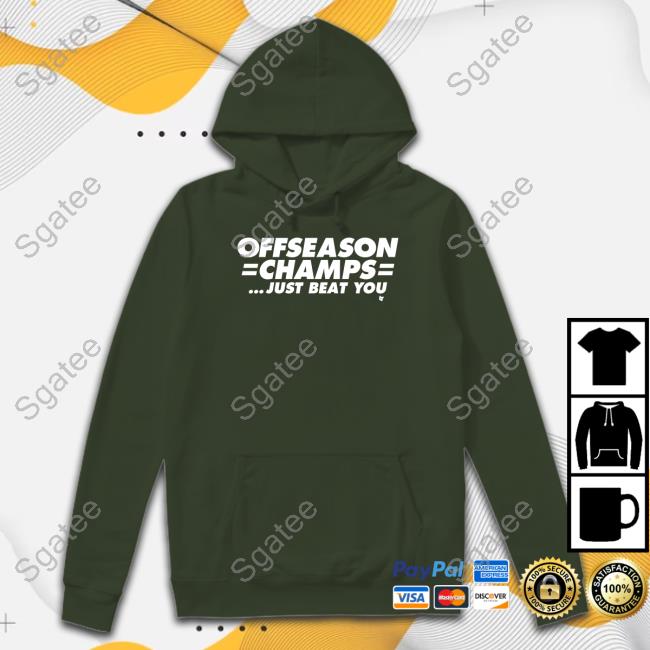 Official New York Offseason Champs Just Beat You Shirts
