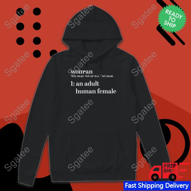 The Daily Wire Store Woman An Adult Human Female Shirt Sweatshirt