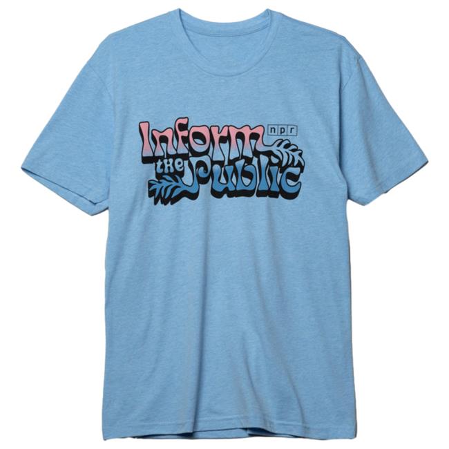 Official NPR Merch Shop Inform The Public Shirt