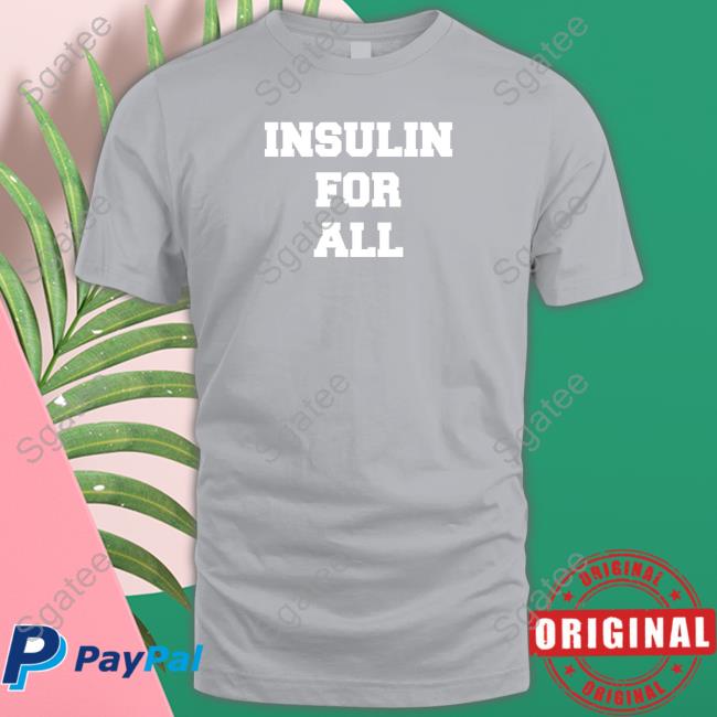 Laura Marston Insulin For All Shirt