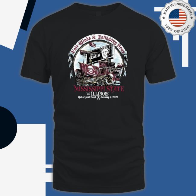 Msu Vs Illinois Football Mike Leach Fair Winds And Following Seas Reliaquest Bowl 2023 Tee