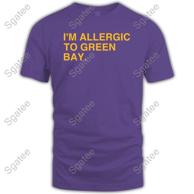 Official I'm Allergic To Green Bay Minnesota Shirt