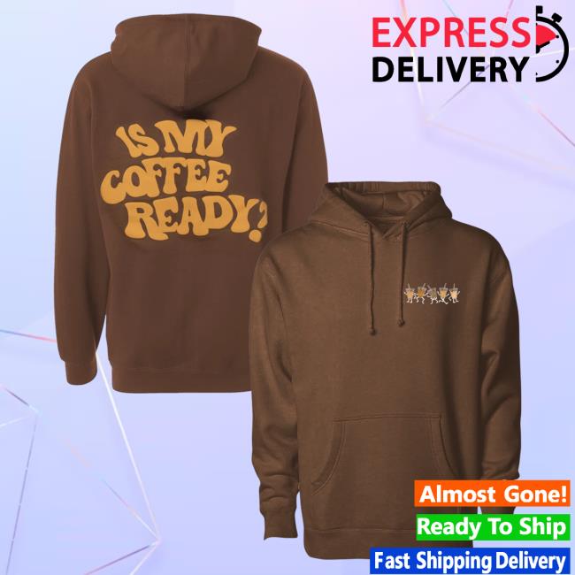 Official Charli D'Amelio Merch Store Charli D'Amelio Is My Coffee Ready Hood Black Charli D'Amelio Apparel Clothing Shop CharliD'Amelio