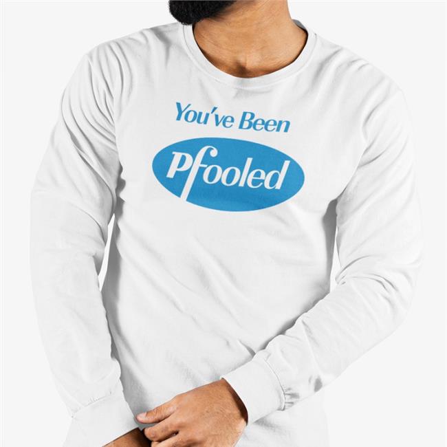 You've Been Pfooled Shirt Nick Rolovich Chuck Callesto