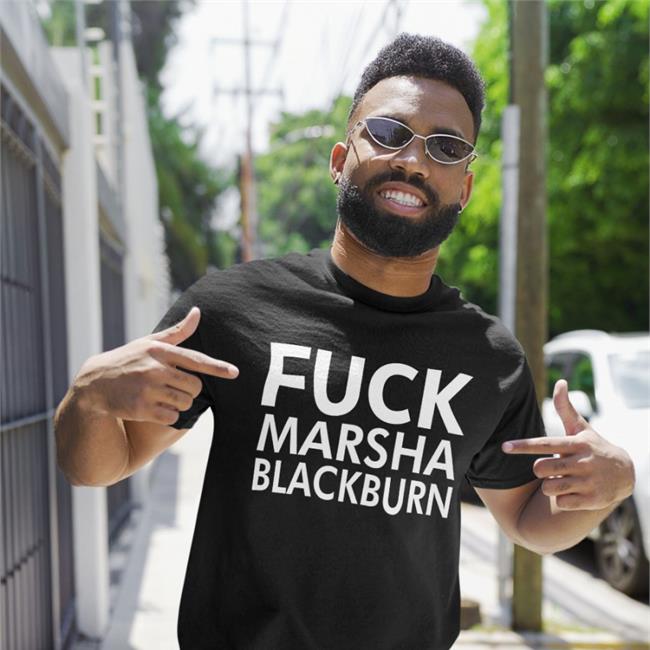 Fuck Marsha Blackburn T Shirt Jimeddy859