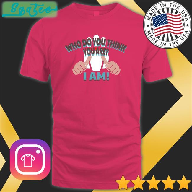 Super 70S Sports Store Merch Who Do You Think Your Are I Am Original Long Sleeve Tee Super70sSports