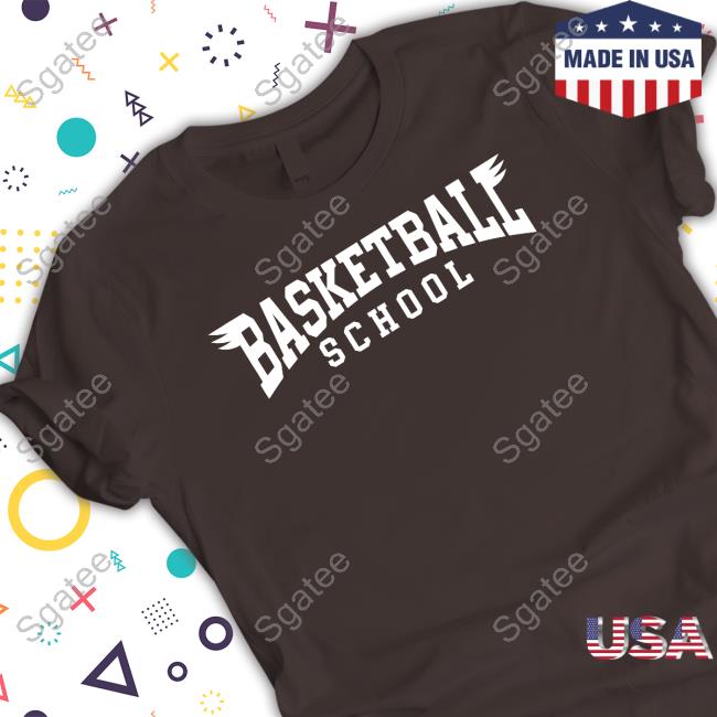 Basketball School Fa Tee Shirt