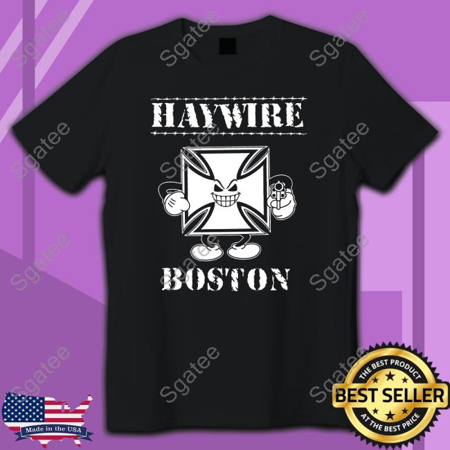 Brass City Merch Haywire Boston Tee Shirt