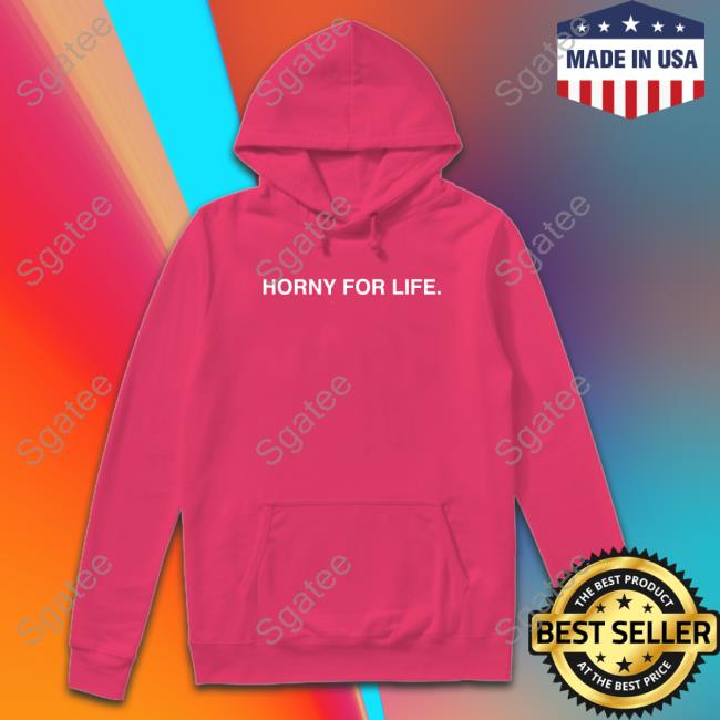 Horny For Life Shirt Purple
