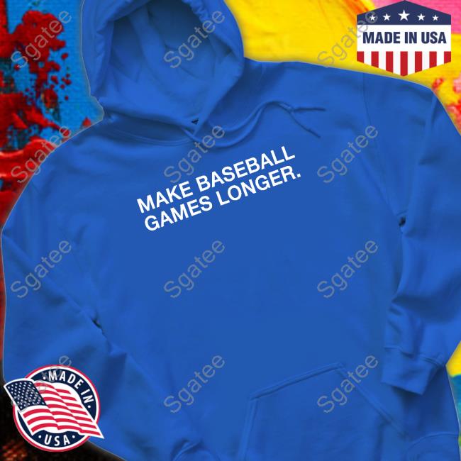 Obvious Shirts Make Baseball Games Longer Tee