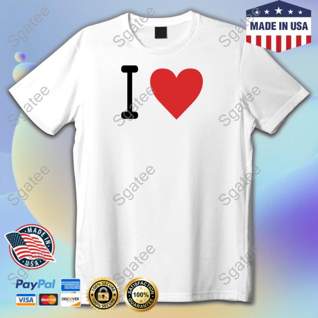 I Love Shirt
