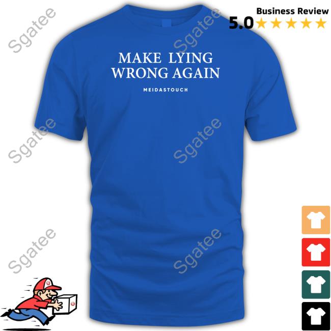 Meidastouch Make Lying Wrong Again Tee Shirt
