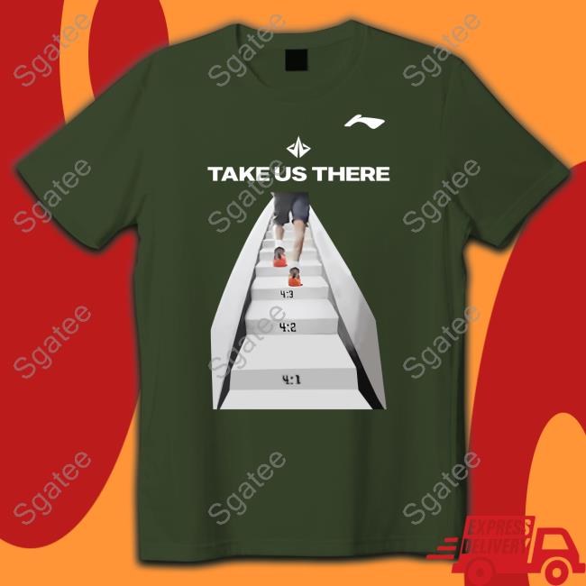 Take Us There Shirt
