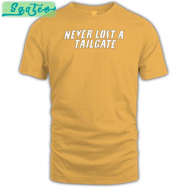 Chicks Never Lost A Tailgate Lou Shirts