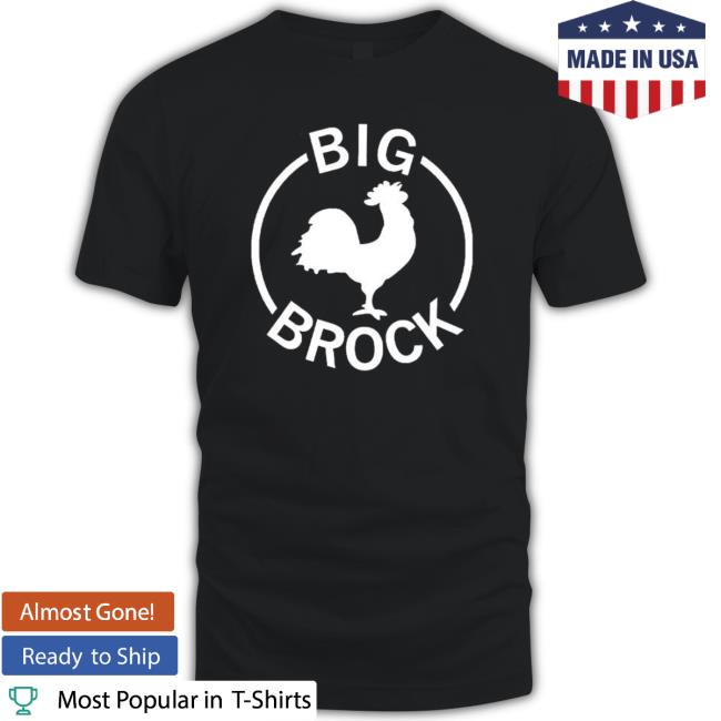 Big Brock Chicken T-Shirt
