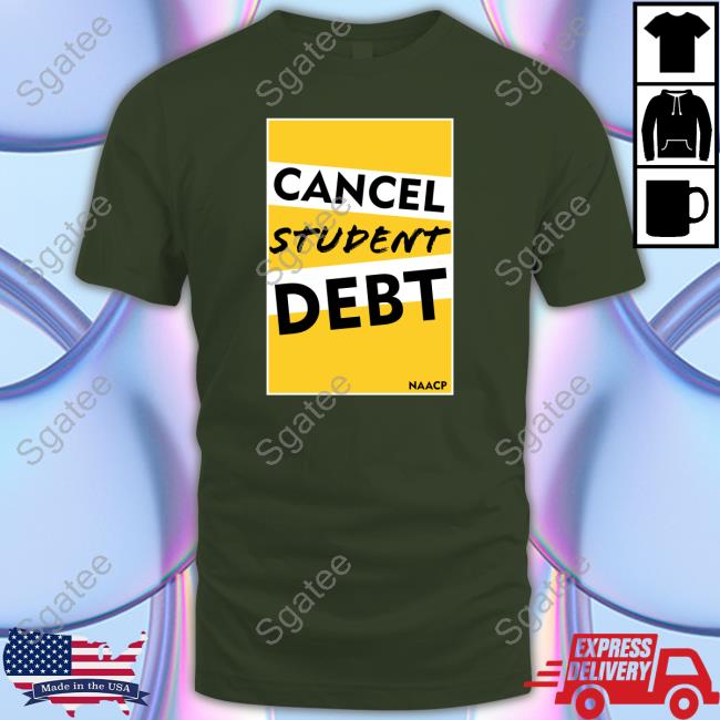Official Naacp Cancel Student Debt Sweatshirt