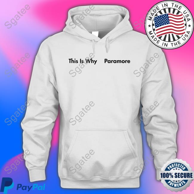 This Is Why Paramore T Shirt