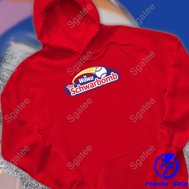 The Wawa Schwarbomb Shirts