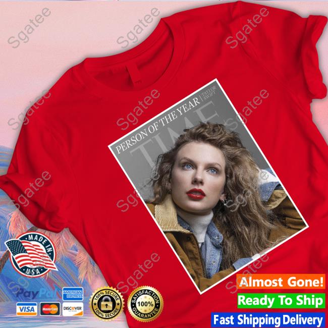 Taylor Swift Person Of The Years Time Shirts