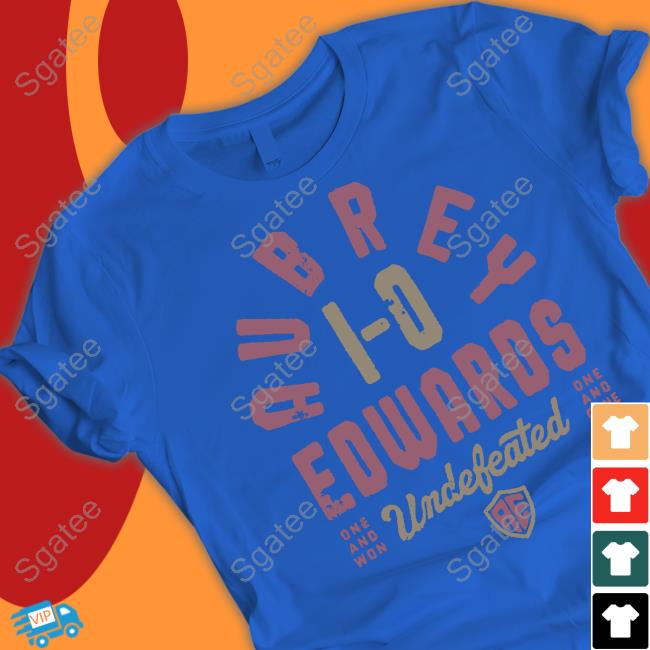 Aubrey Edwards Undefeated Shirt