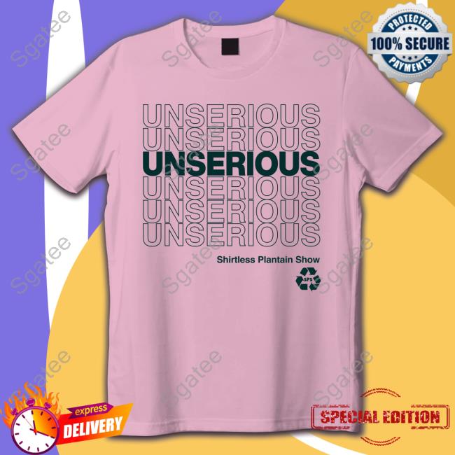 Official Shirtless Plantain Show Unserious 2.0 Hoodie