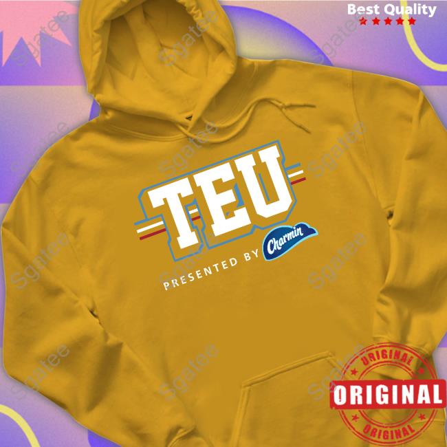 TEU Presented By Charmin Shirts