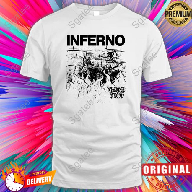 Inferno Freddie Dredd Shirt