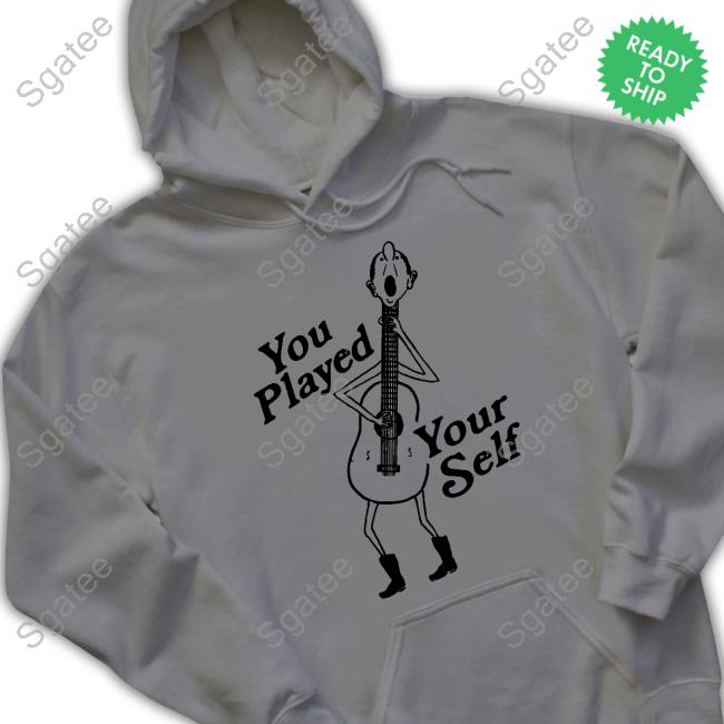 You Played Yourself Tee Shirts That Go Hard You Played Yourself Long Sleeve T Shirt Thegoodshirts