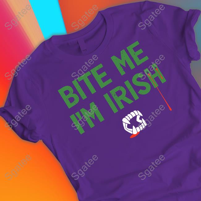 Bite Me I'm Irish Tee Shirt Bite Me I'm Irish T Shirts