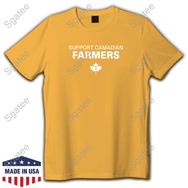 Official Support Canadian Farmers Shirt