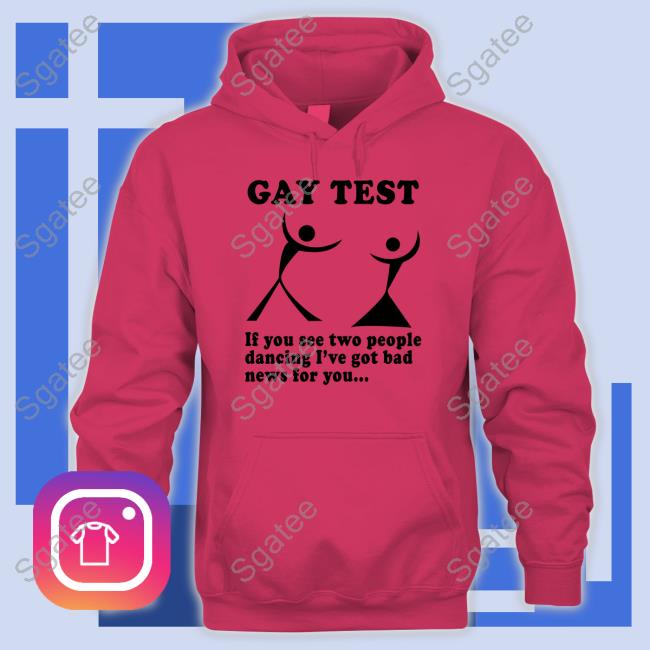 Gay Test If You See Tee Shirt