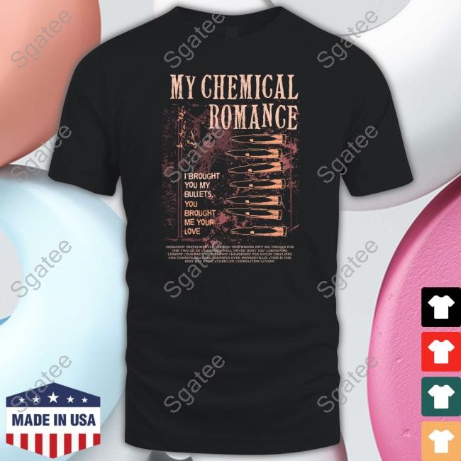 Official I Brought You My Bullets, You Brought Me Your Love New Shirt