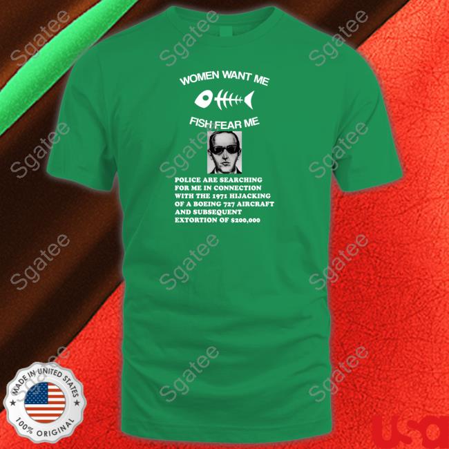 Women Want Me Fish Fear Me Shirt