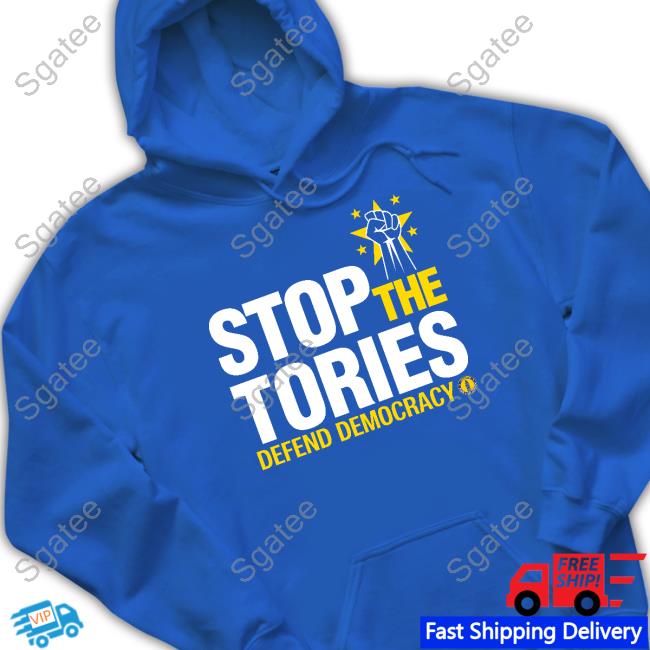 Stop The Tories Defend Democracy Hoodie Steve Bray On Mastodon Snb19692