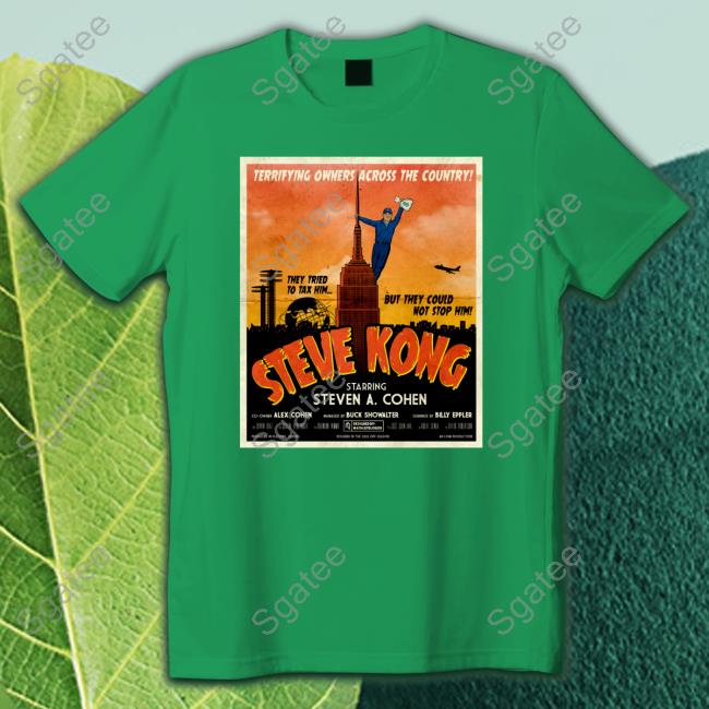 Steve Kong Starring Steven A Cohen Shirt
