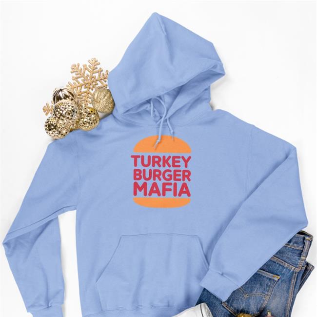 Turkey Burger Mafia Hooded