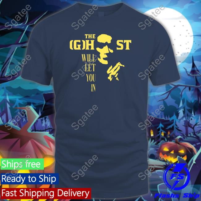 The Ghost Will Let You In T-Shirt