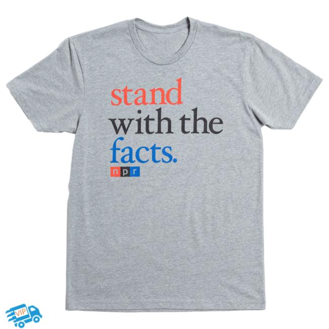 Stand With The Facts Shirt