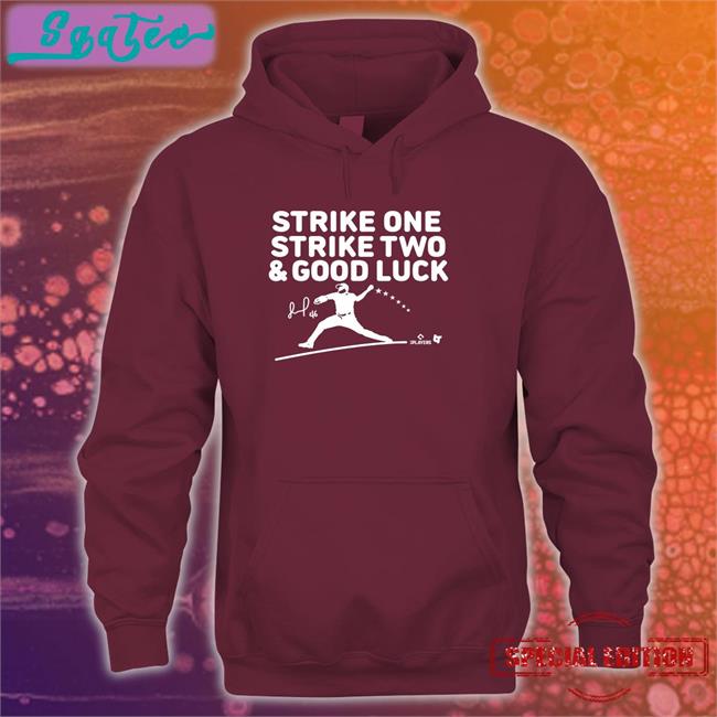 Strike One Strike Two & Good Luck Shirts
