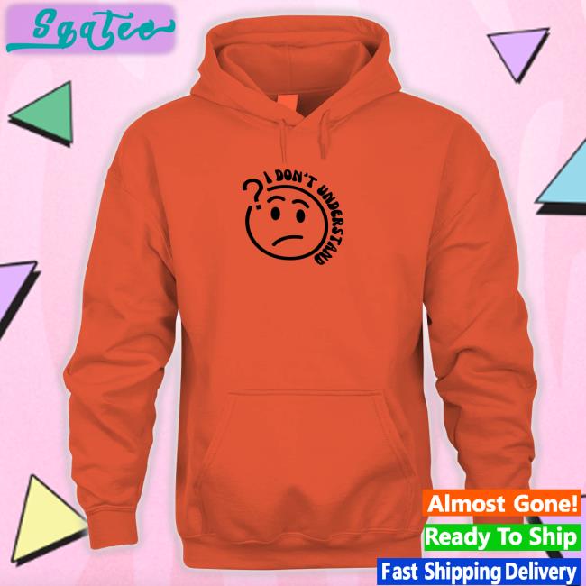 2K Tote Shop I Don't Understand Long Sleeve T Shirt Bella Okagbue I Don't Understand Shirt Bella Okagbue