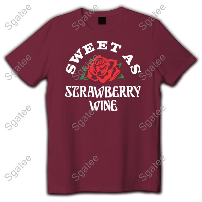 Sweet As Strawberry Wine Maroon Shirts