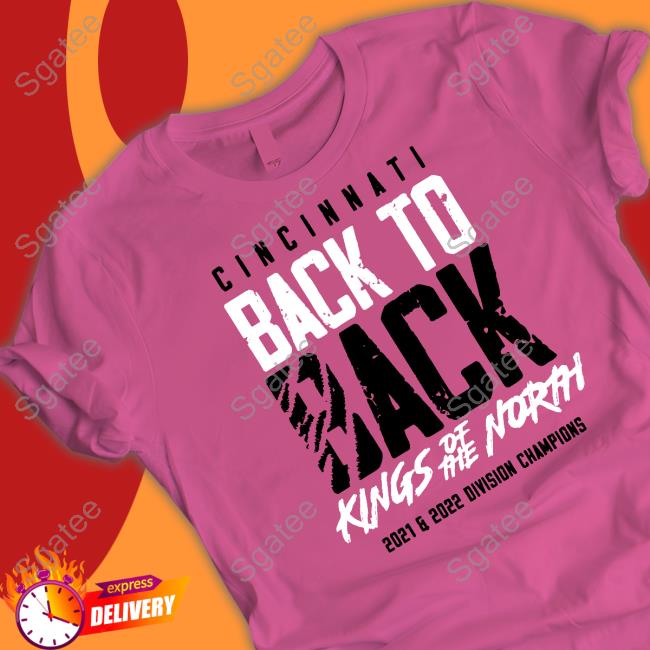 Cincy Shirts Cincinnati Back To Back Kings Of The North 2021 2022 Division Champions Hooded Sweatshirt