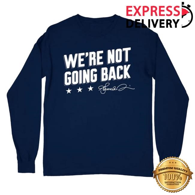 We're Not Going Back L/S Tee 2024 The Lincoln Project Merch & Clothing Store